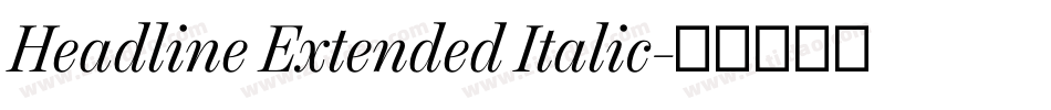 Headline Extended Italic字体转换